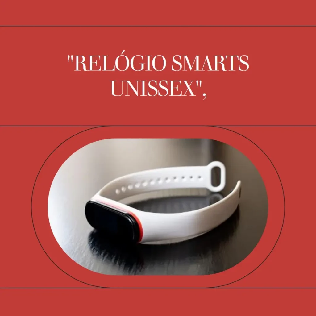 Relógio Smarts Unissex Full Display - MOLIFEGAG/7J: O Melhor Relógio para Seu Estilo de Vida