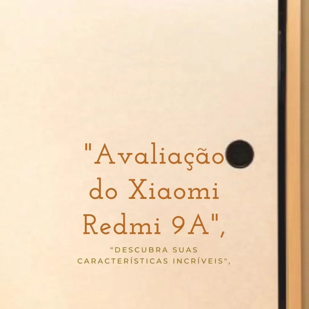 Review Smartphone Xiaomi Redmi 9A 32GB 2GB RAM Dual Chip
