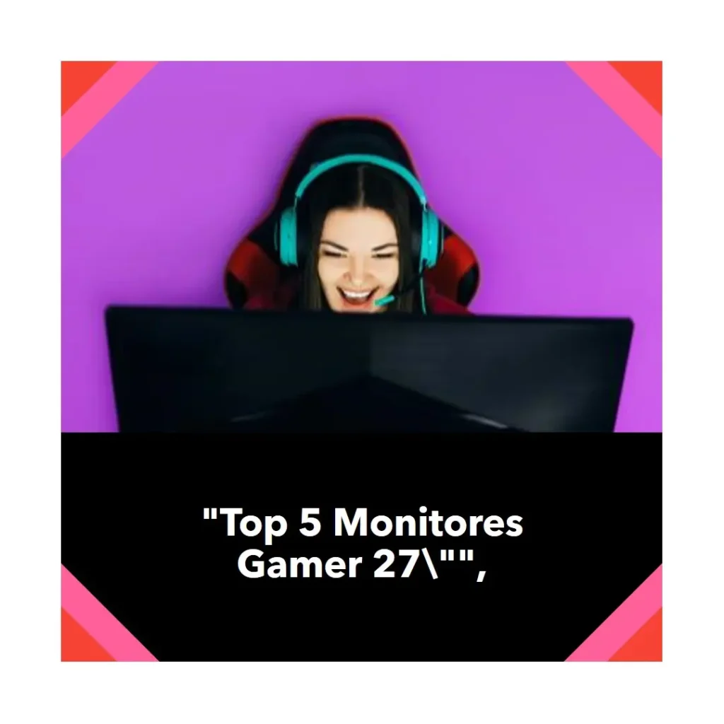 Lista de 5 Melhores:  monitor gamer 27 polegadas 144hz