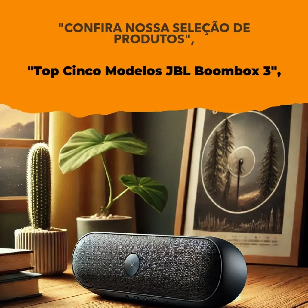 Top Cinco Modelos de  caixa de som bluetooth JBL Boombox 3