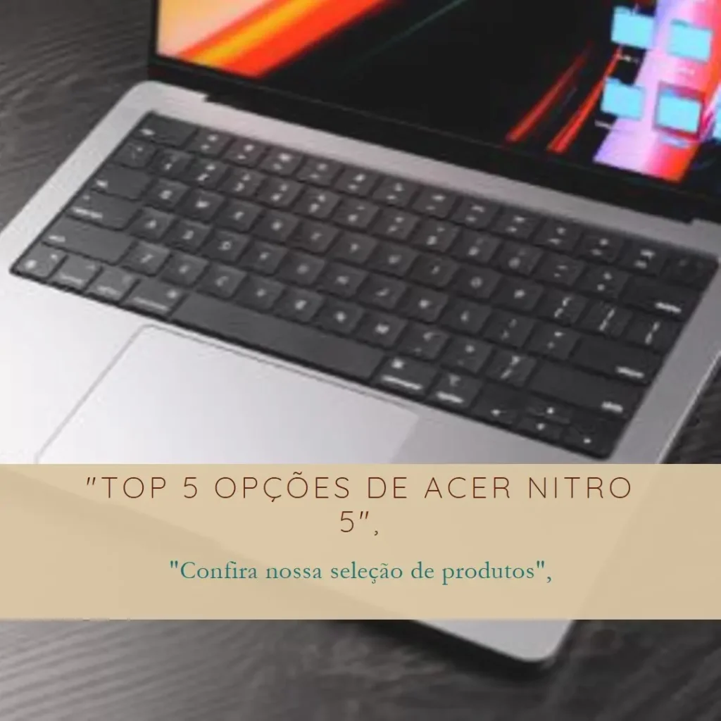 Top 5 Opções de  Acer Nitro 5 ryzen 7