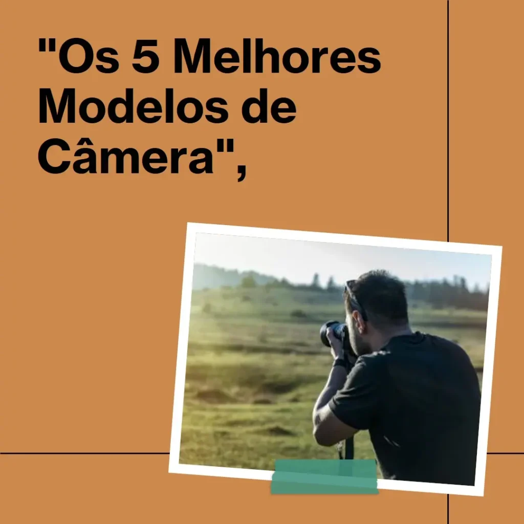 Os 5 Melhores Modelos de  camera Canon t7