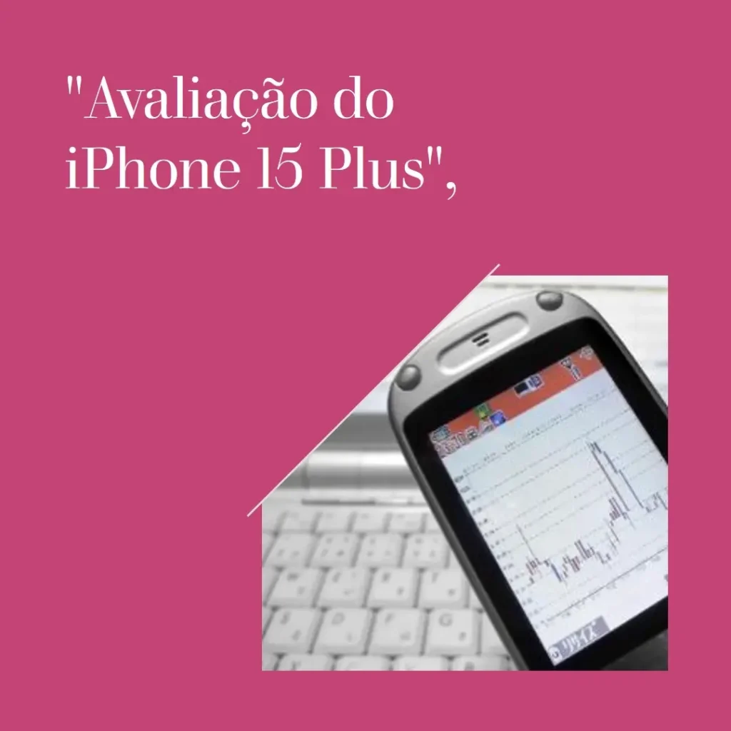 Apple iPhone 15 Plus 512GB: Potência, Design e Inovação