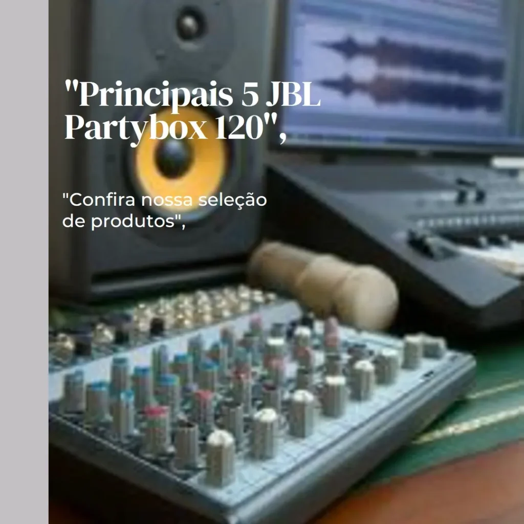 Principais 5 JBL partybox 120 club
