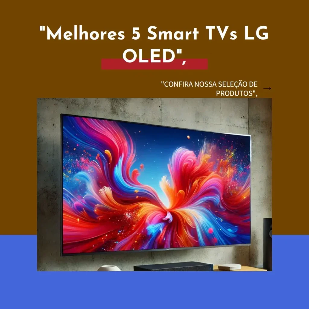 Melhores 5  smart TV lg oled