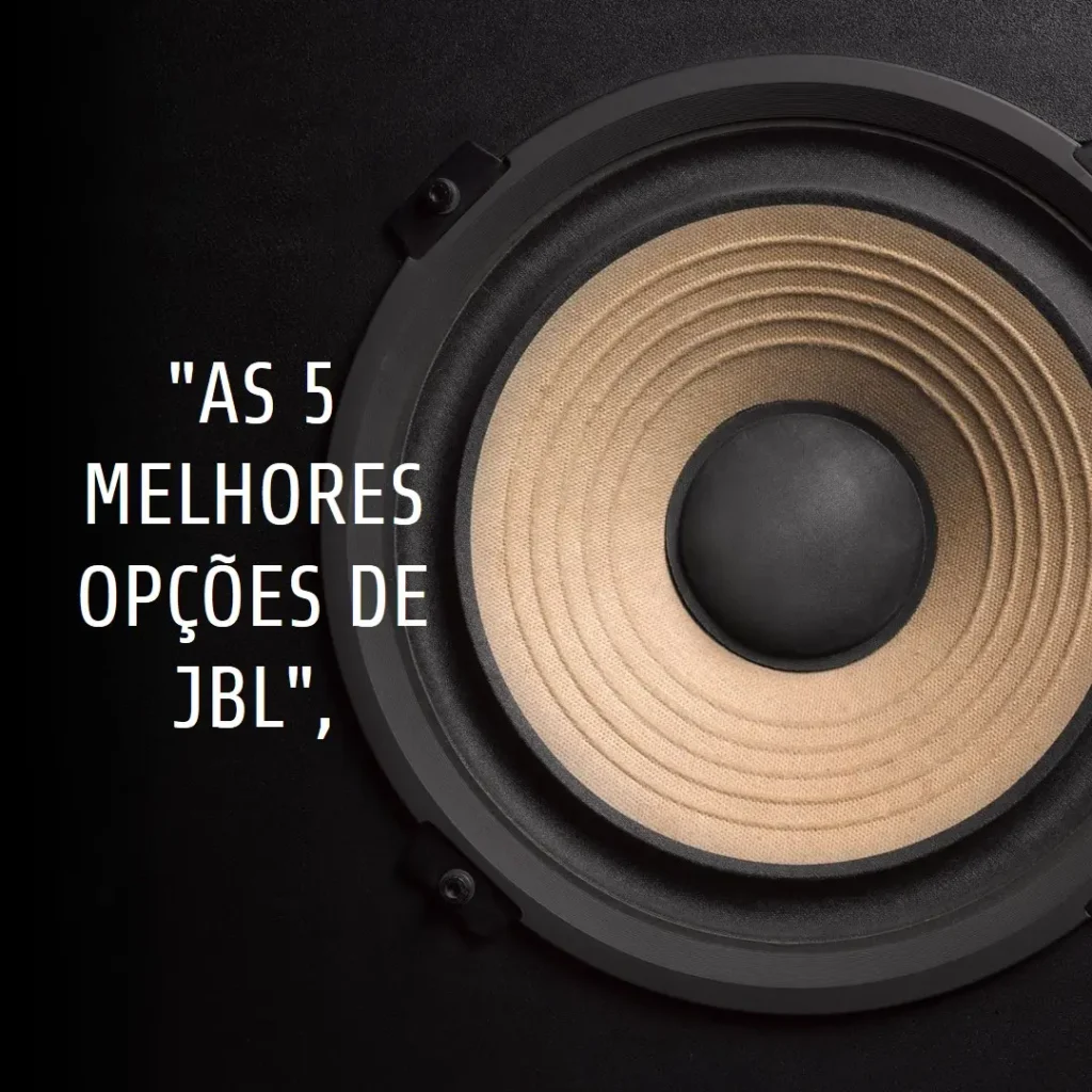 As 5 Melhores Opções de  JBL essential encore