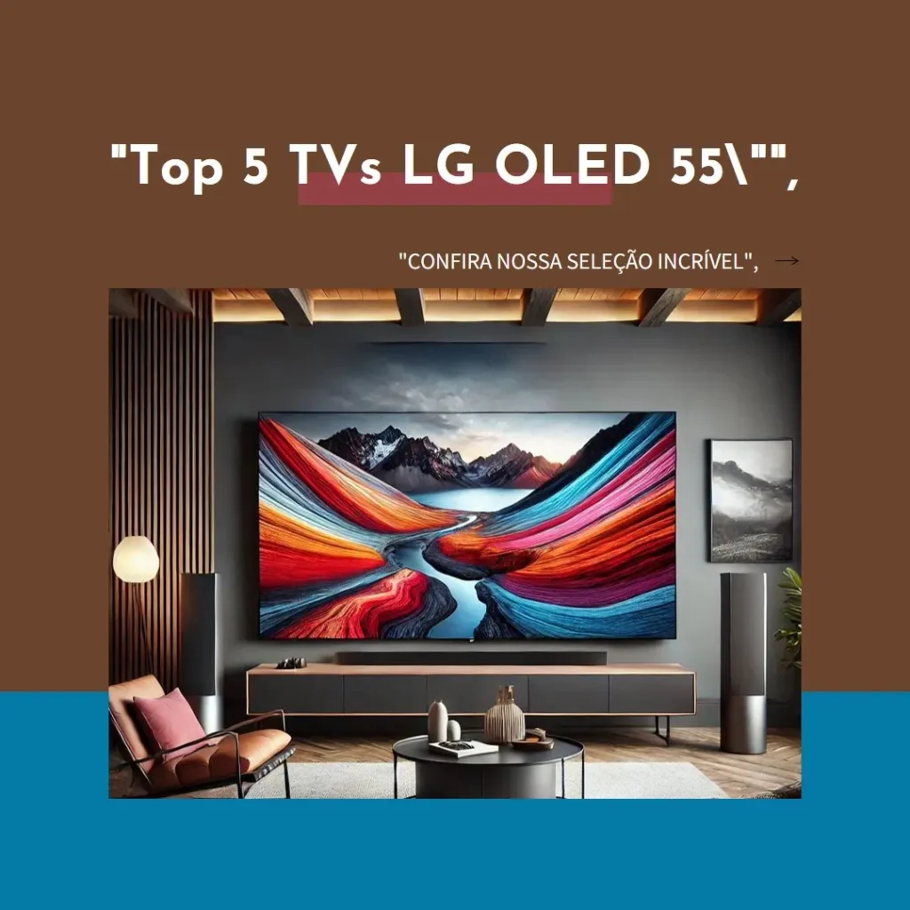 Top 5  lg oled 55 polegadas