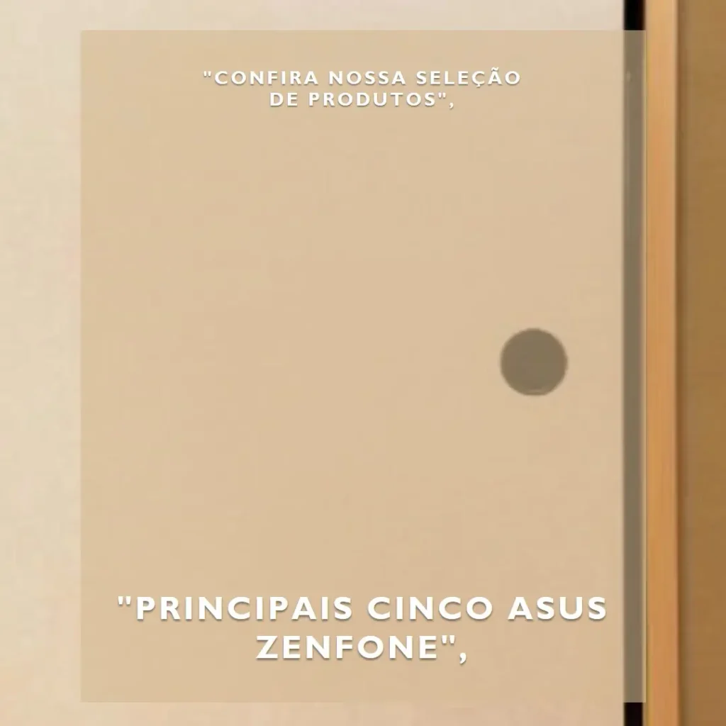 Principais Cinco  Asus Zenfone