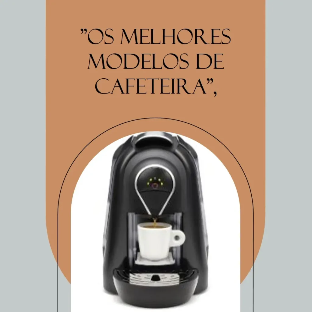 5 Melhores Modelos de  cafeteira Oster programável