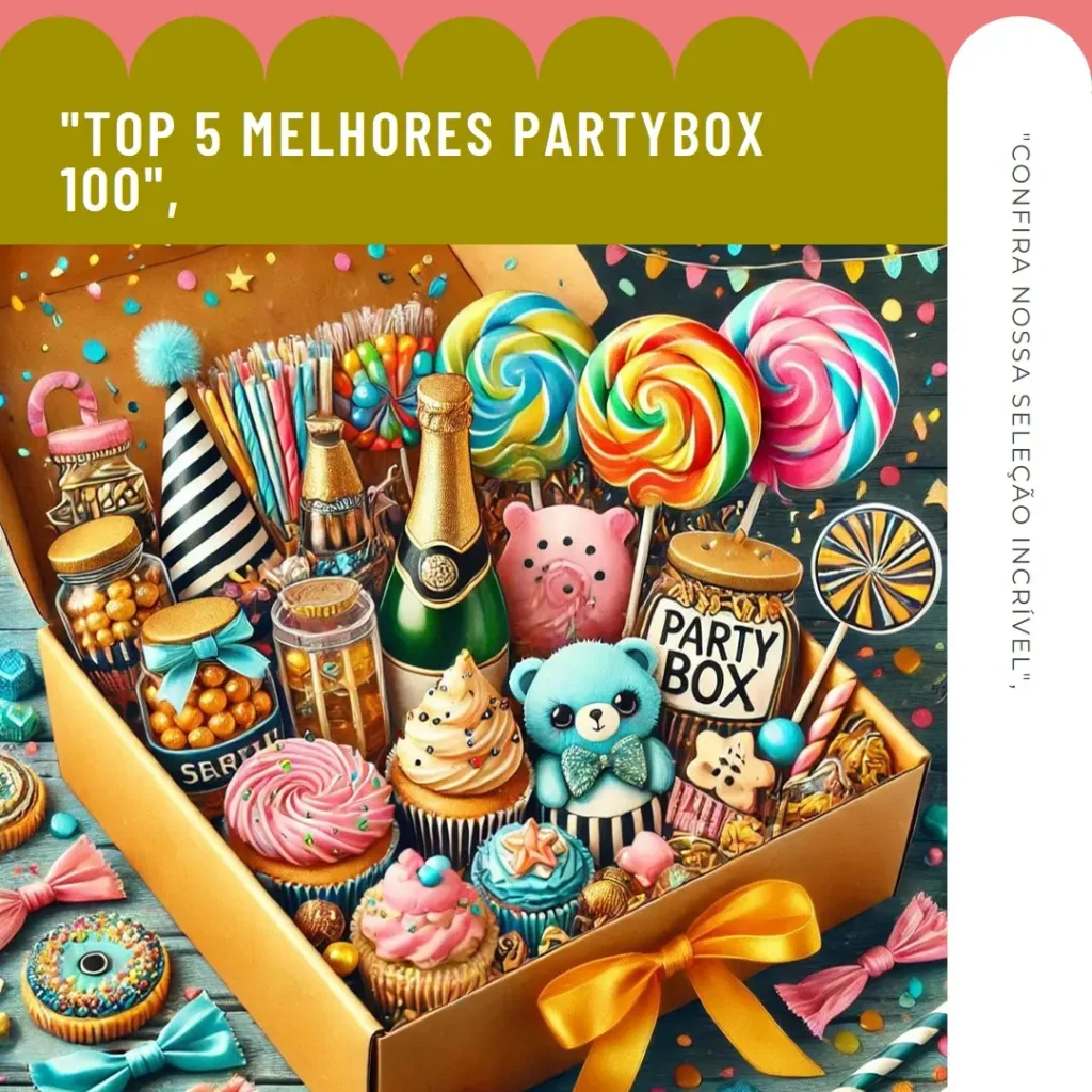 Lista de 5 Melhores:  partybox 100