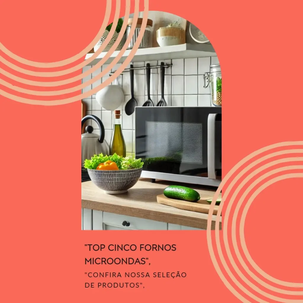 Top Cinco  forno microondas