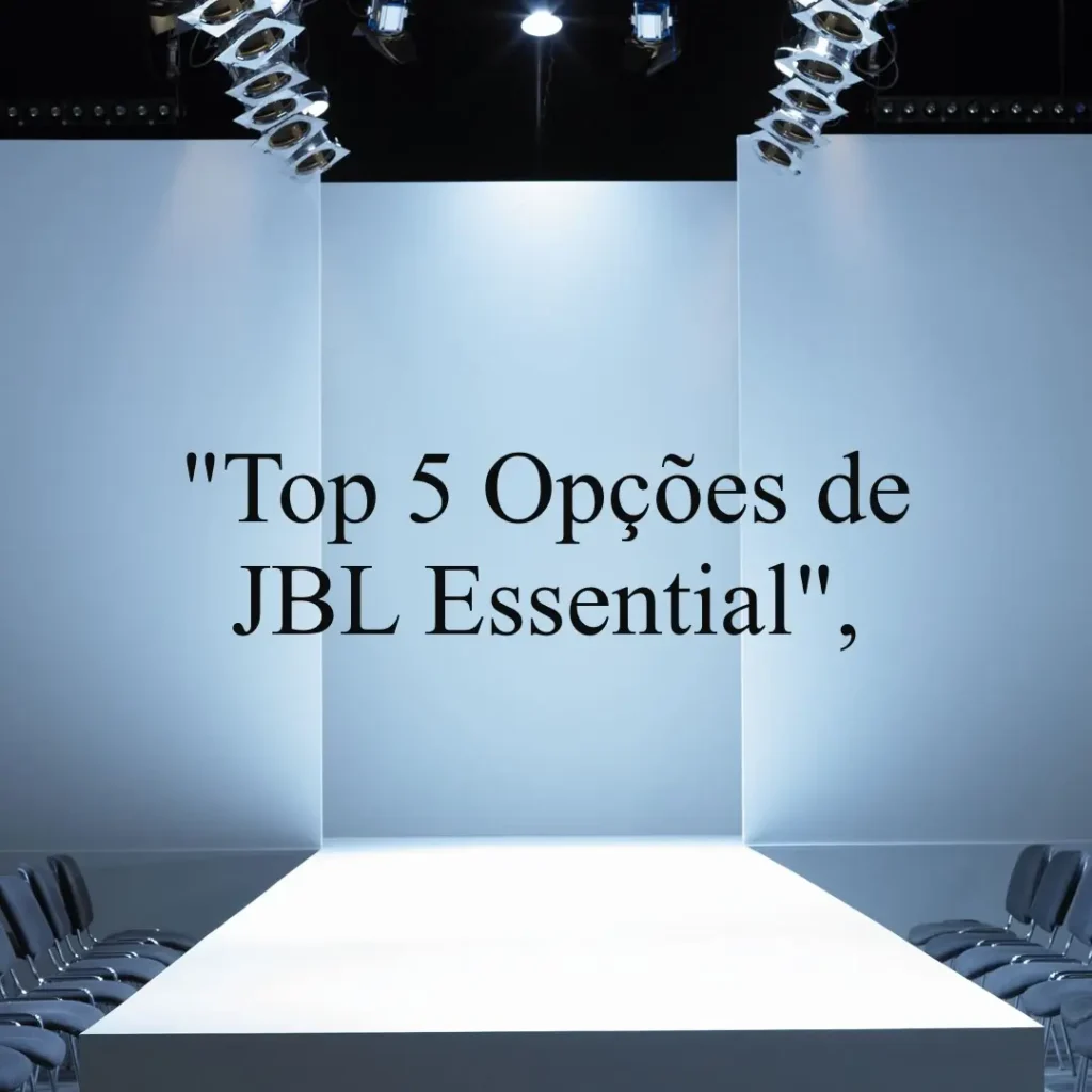 Top 5 Opções de  JBL essential