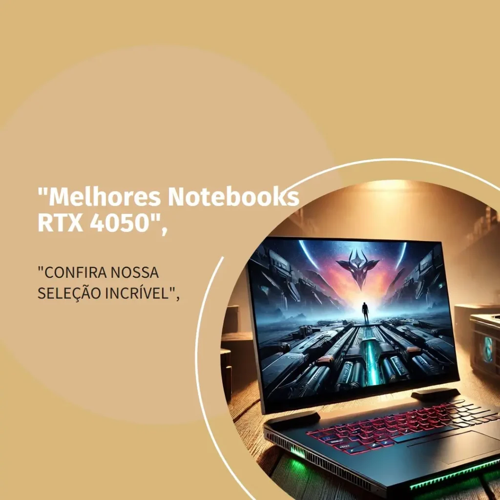 Melhores 5  RTX 4050 notebook