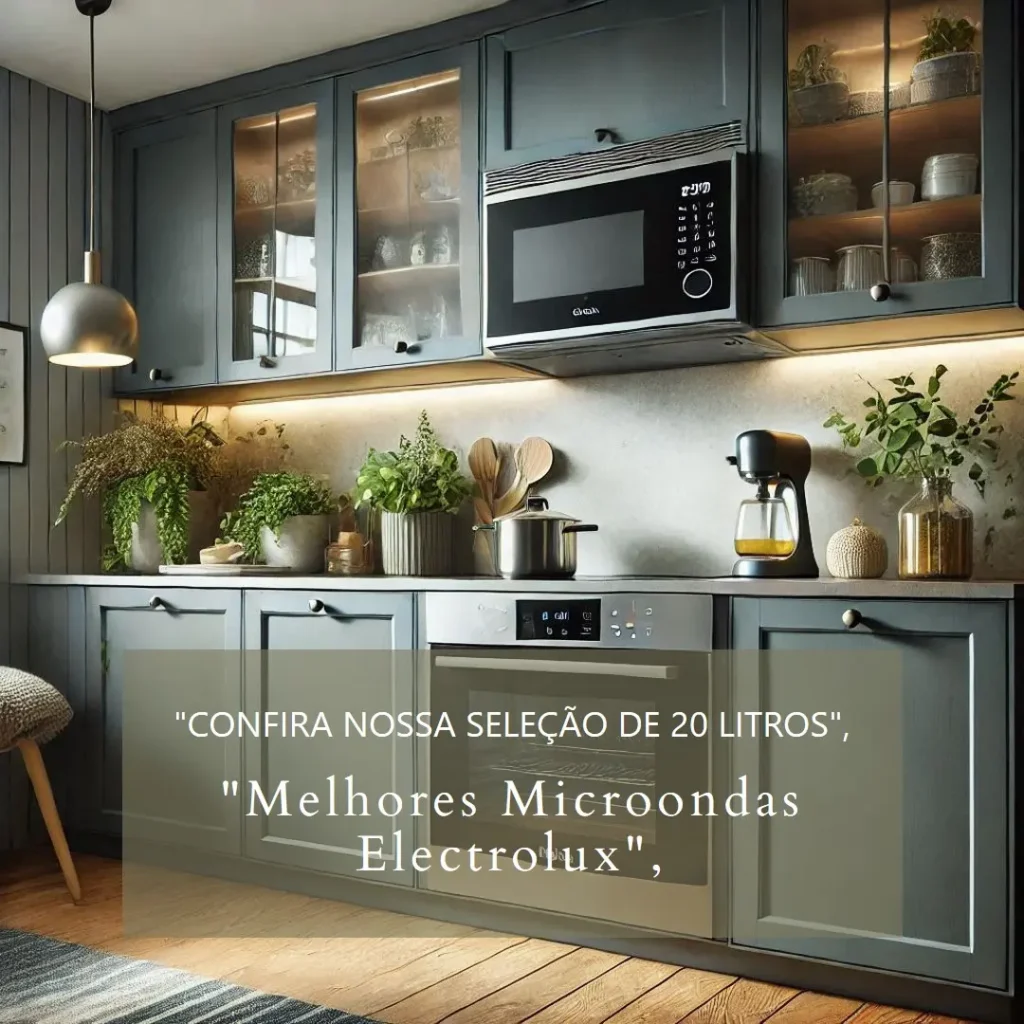 Melhores 5  microondas Electrolux 20 litros