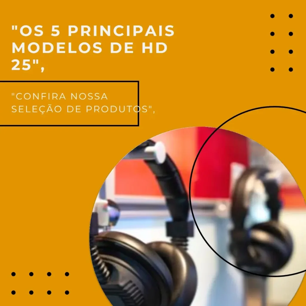 Os 5 Principais Modelos de  hd 25 Sennheiser