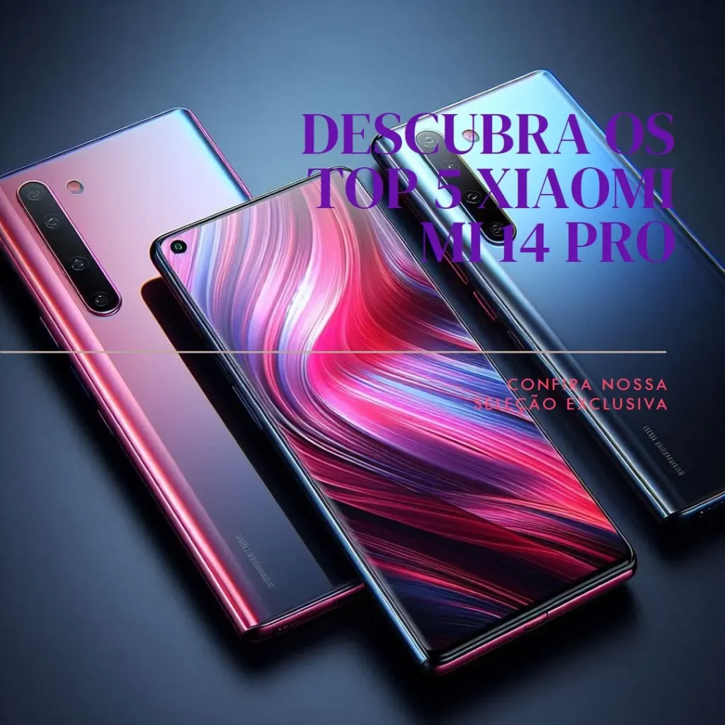 Principais Cinco  Xiaomi mi 14 pro