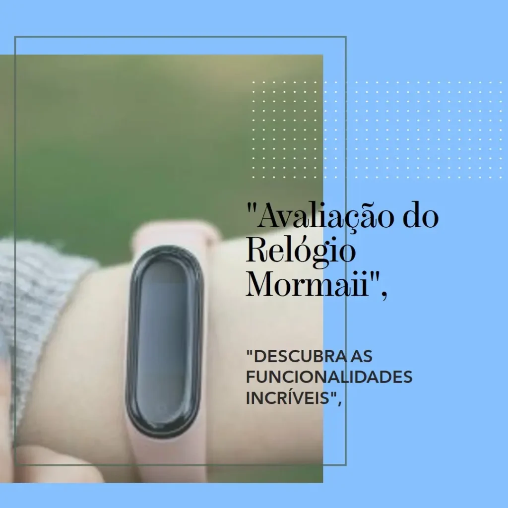 Relógio Mormaii Smartwatch Life - Molifeah/7J: Funcionalidade e Estilo no Pulso