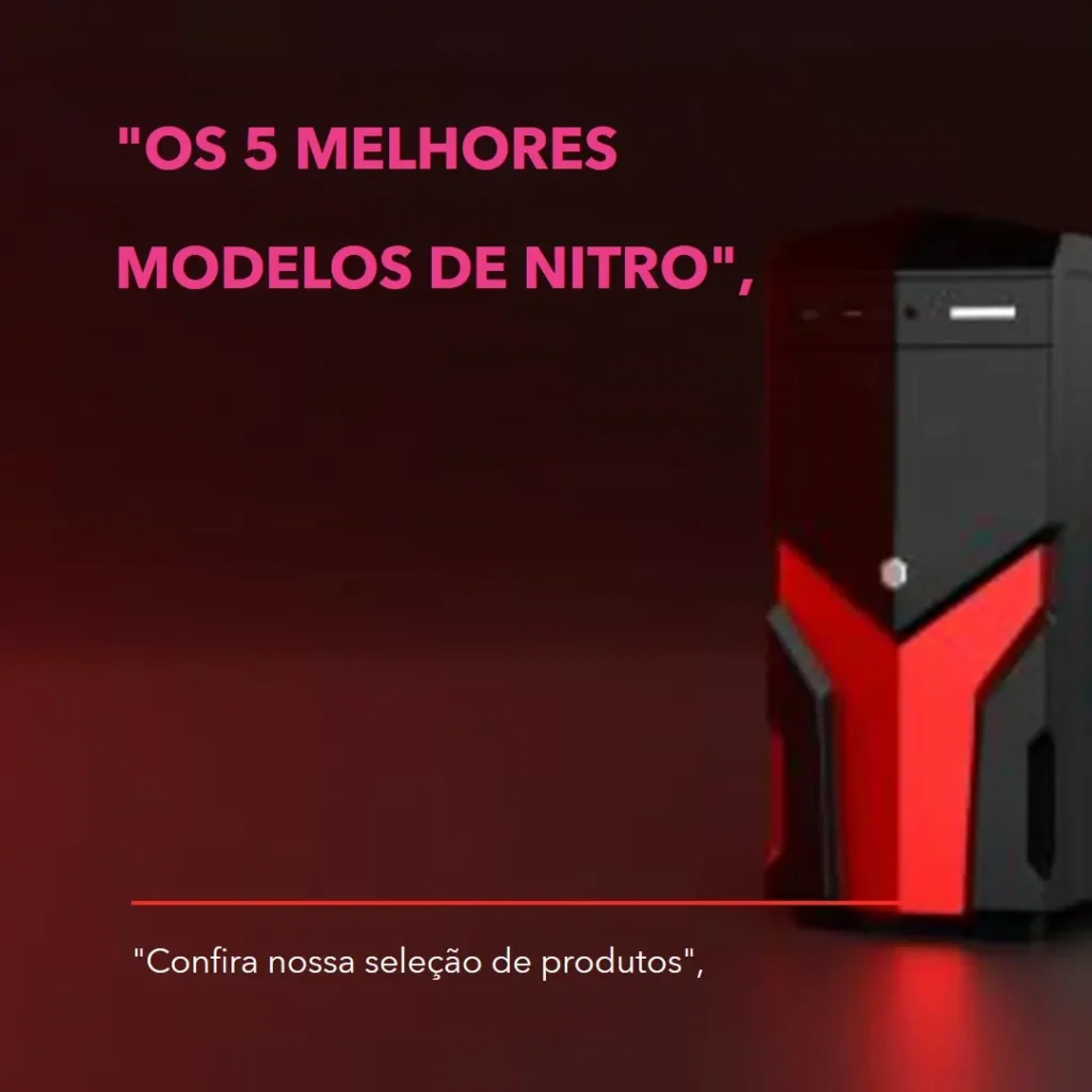 Os 5 Melhores Modelos de  Nitro v15 RTX 3050