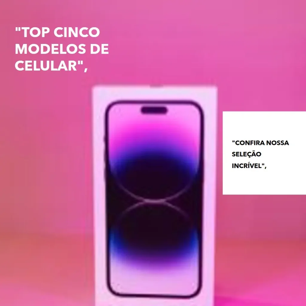 Top Cinco Modelos de  celular smart