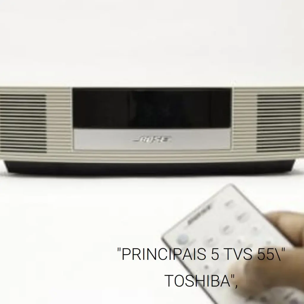 Principais 5  TV 55 polegadas Toshiba