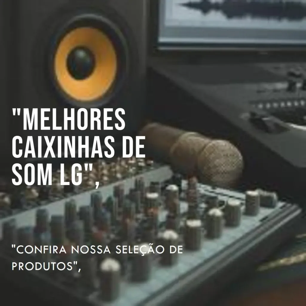 Melhores 5  caixinha de som LG