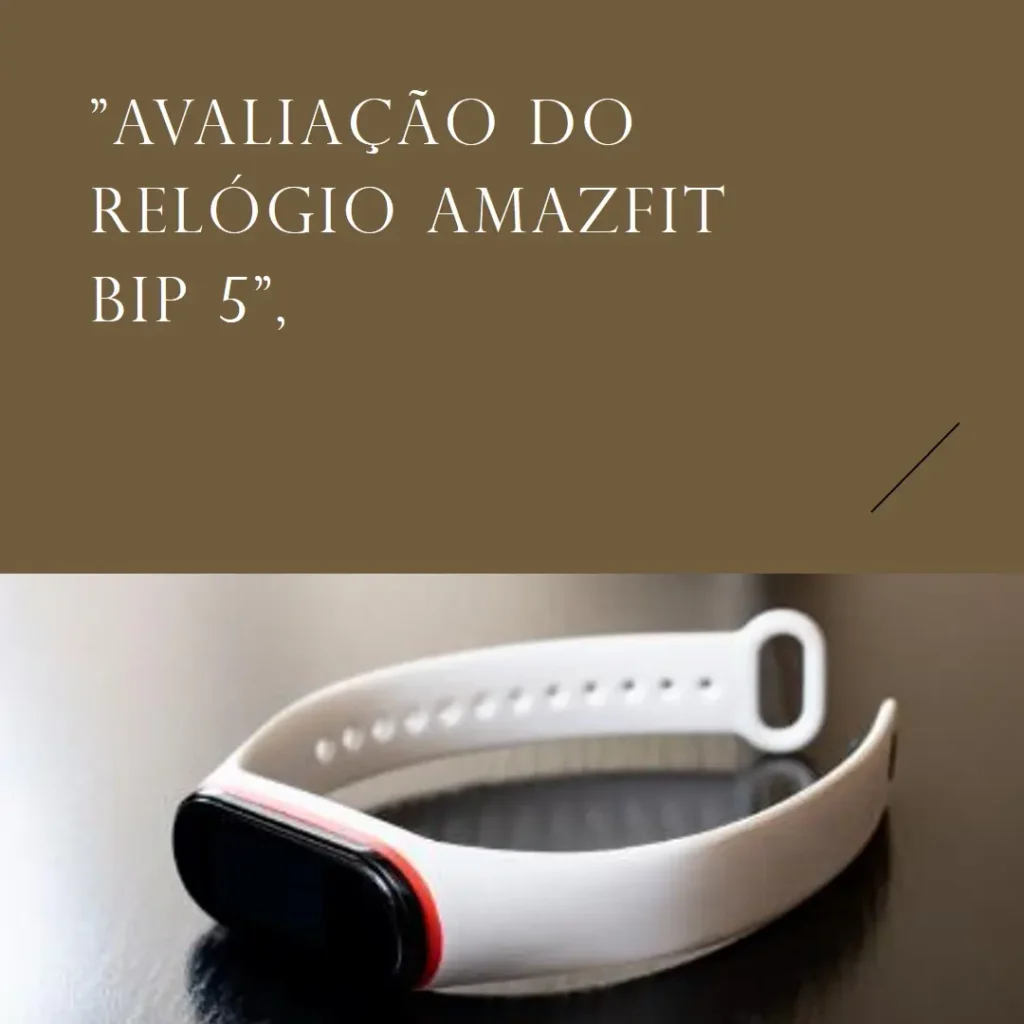 Relógio Inteligente Amazfit Bip 5 - GPS, Chamadas Bluetooth e Bateria de 10 Dias