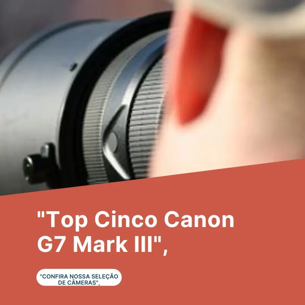 Top Cinco  Canon g7 mark iii