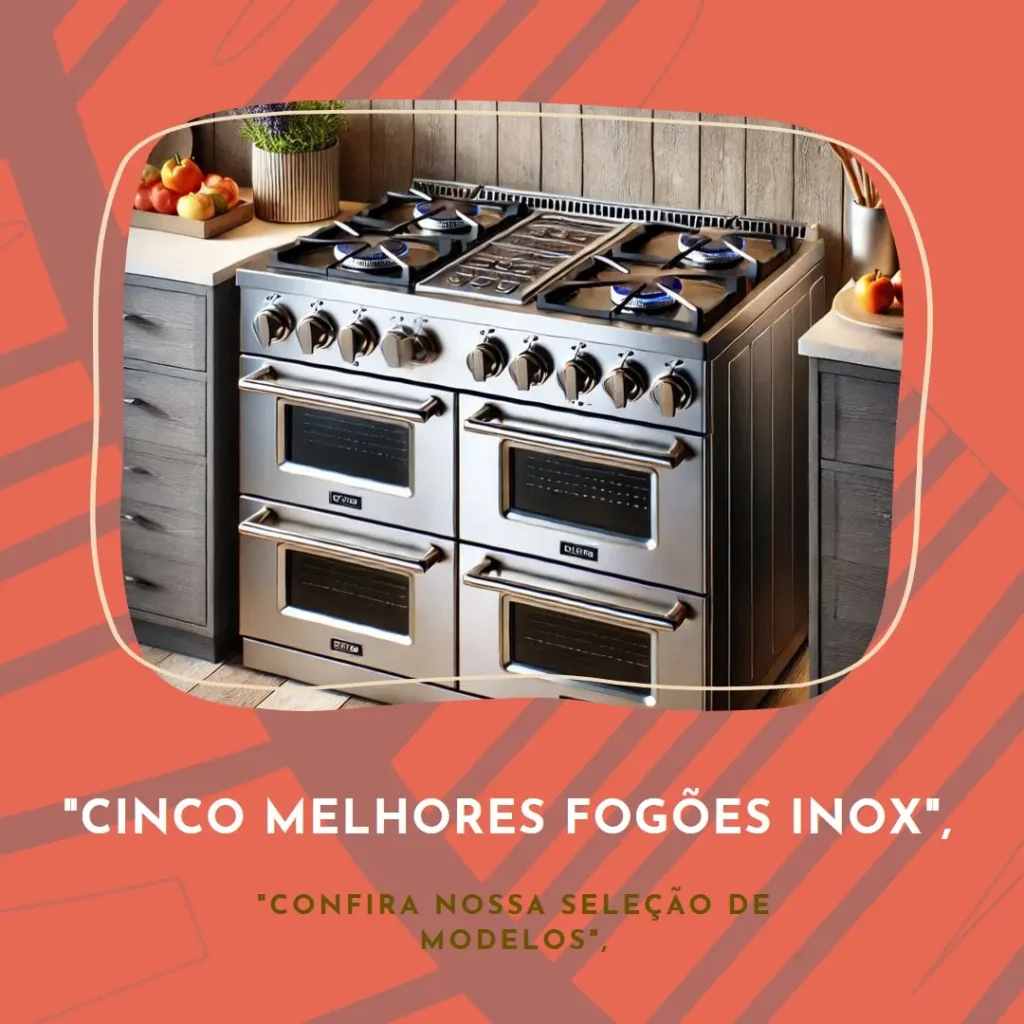 Cinco Melhores Modelos de  fogao 4 bocas inox Consul