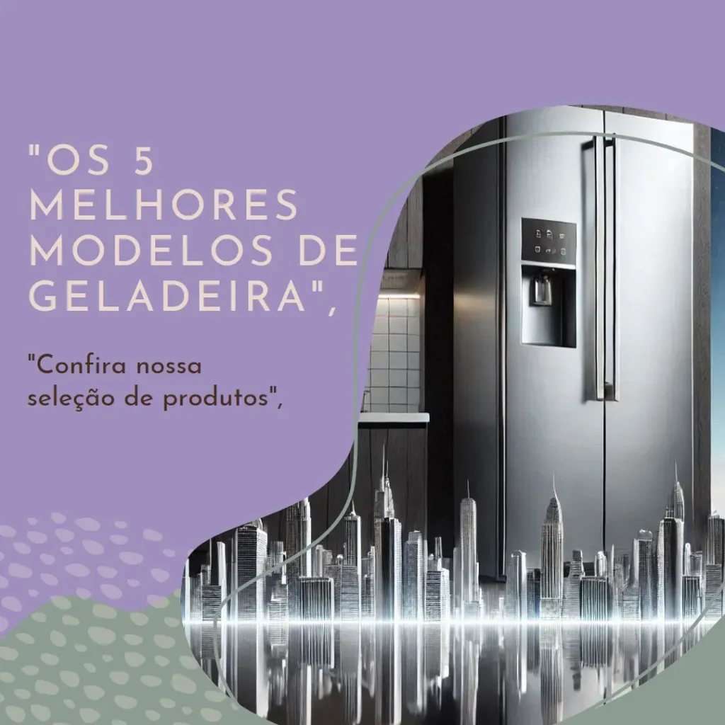 Os 5 Melhores Modelos de  geladeira inox Brastemp frost free