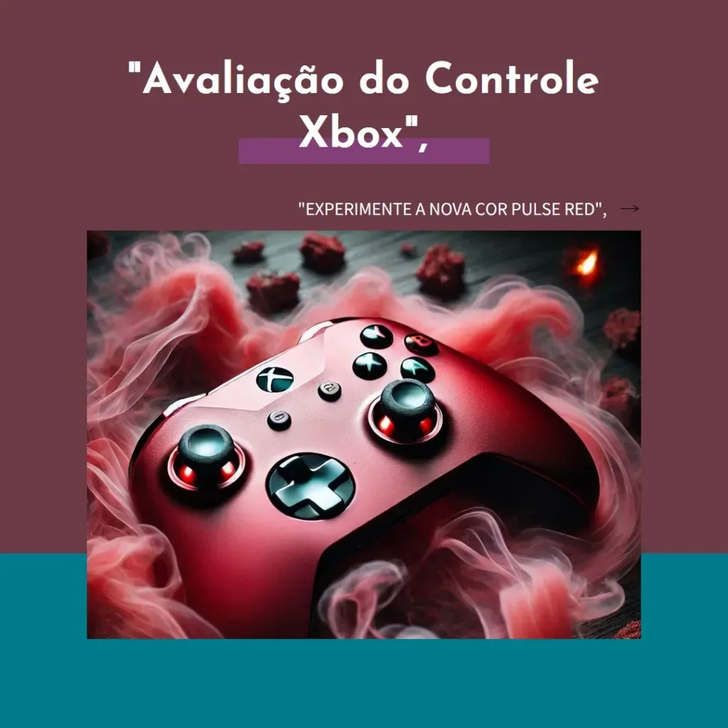 Controle sem Fio Xbox - Pulse Red: Design, Conforto e Performance