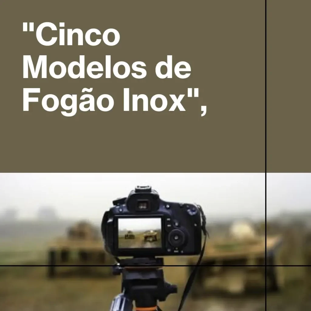 Cinco Principais Modelos de  fogão inox 5 bocas brastemp