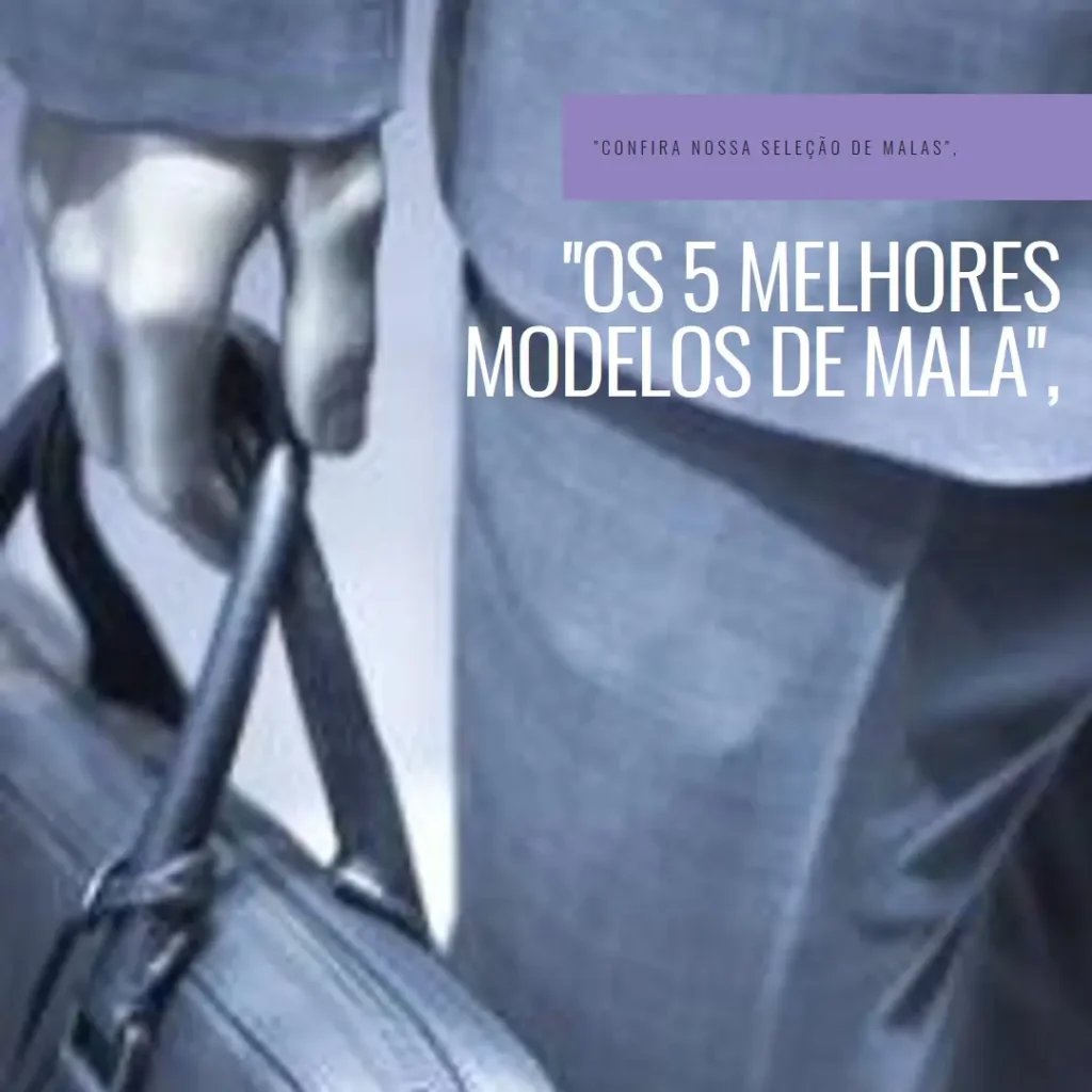 Os 5 Melhores Modelos de  mala de bordo