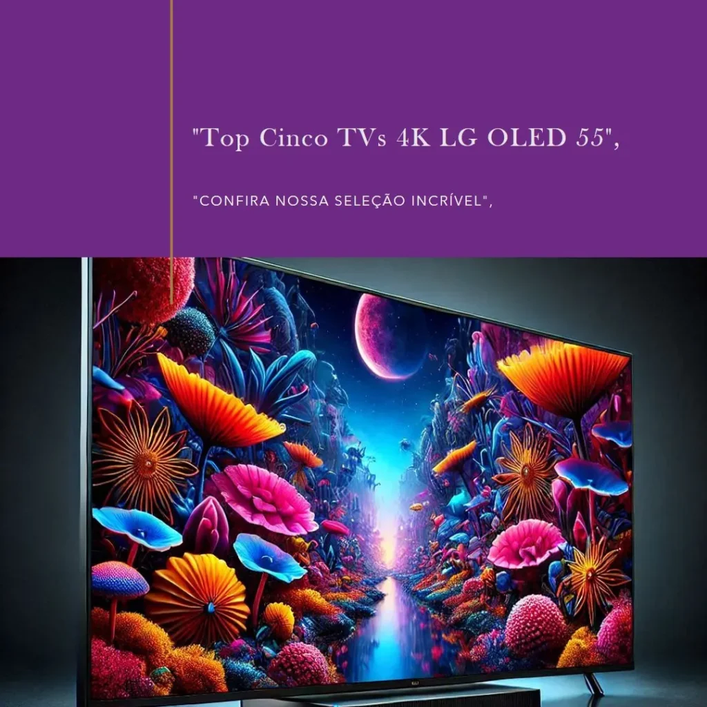 Top Cinco Modelos de  TV 4k lg oled 55