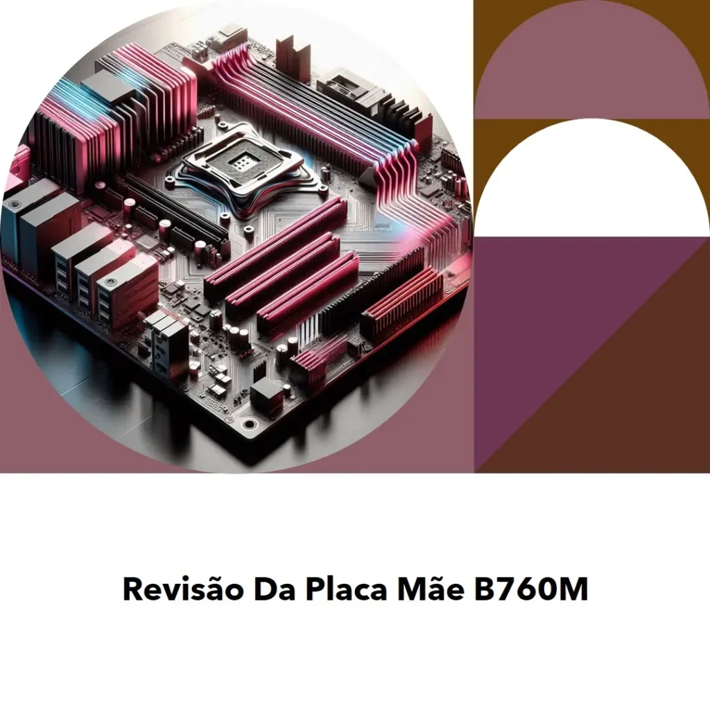 PLACA MÃE B760M AORUS ELITE DDR4 SOCKET INTEL LGA1700