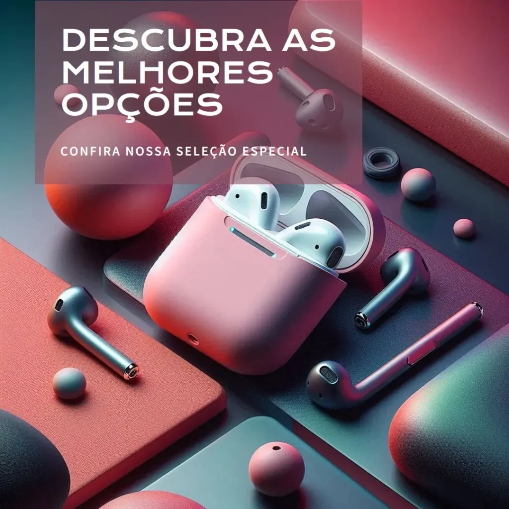 As 5 Melhores Opções de  AirPods 4 geração