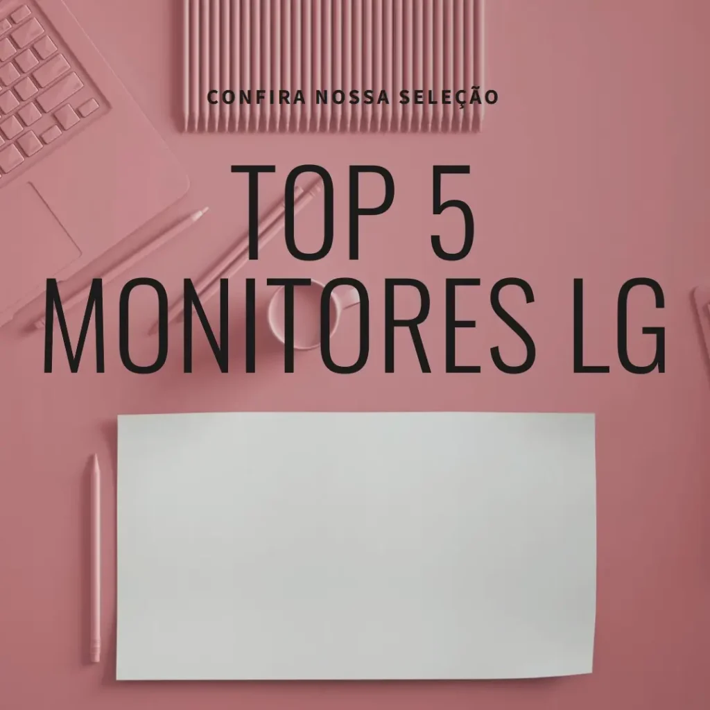 Top 5 Monitor 27 polegadas LG