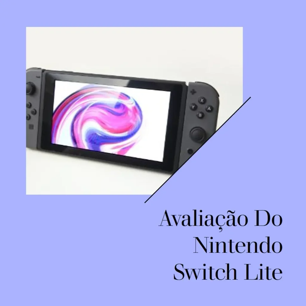 Nintendo Switch Lite: Console Portátil, Compacto e Potente
