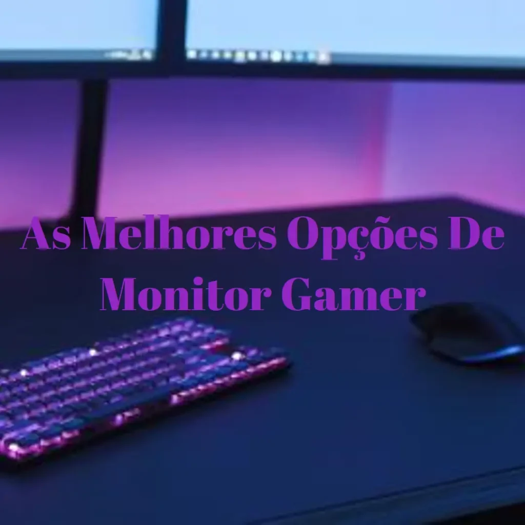 Top 5 Opções de Monitor Gamer LG Ultragear 24