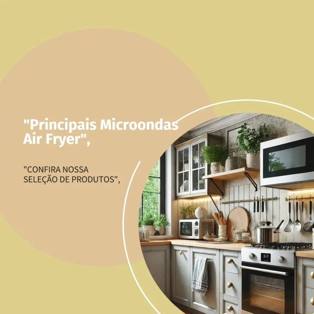 Principais Cinco  microondas air fryer panasonic