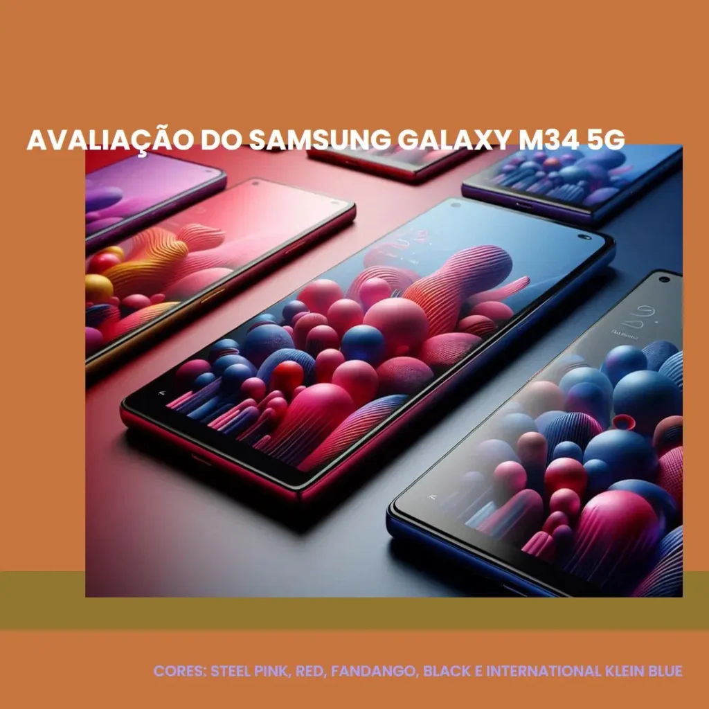 Samsung Galaxy M34 5G: Mega Bateria, Câmera Tripla e Desempenho Impecável