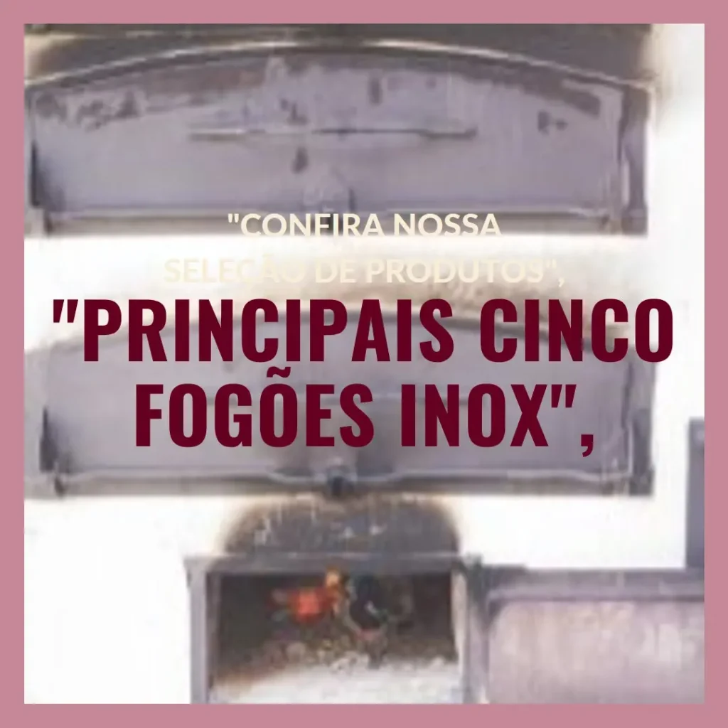 Principais Cinco  fogão 4 bocas electrolux inox