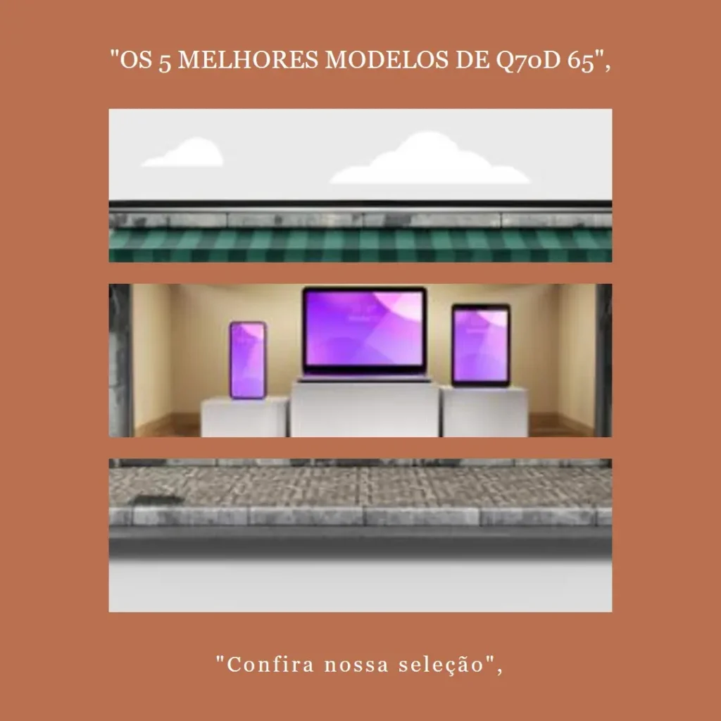 Os 5 Melhores Modelos de  Q70d 65