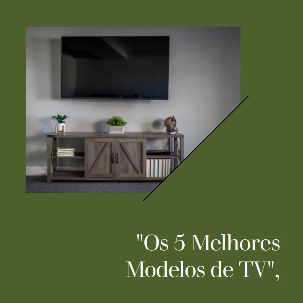 Os 5 Melhores Modelos de  TV Samsung 55 QLED