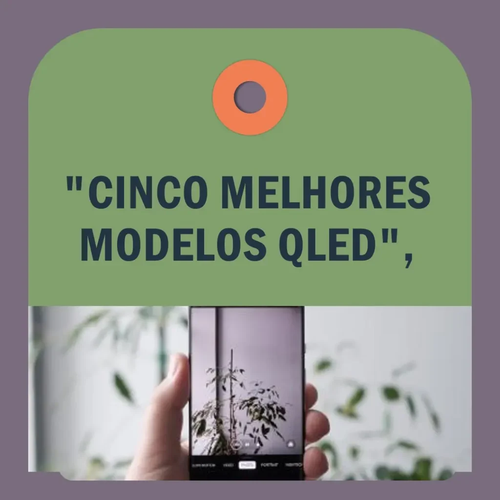 Cinco Melhores Modelos de  Samsung QLED Q70d 65