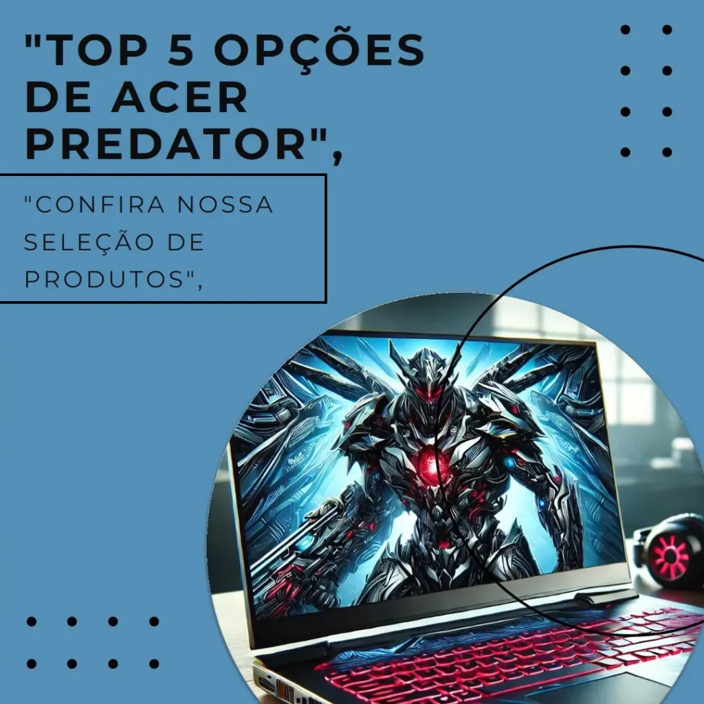 Top 5 Opções de  Acer Predator Helios neo 16 i7 13th gen rtx 4050