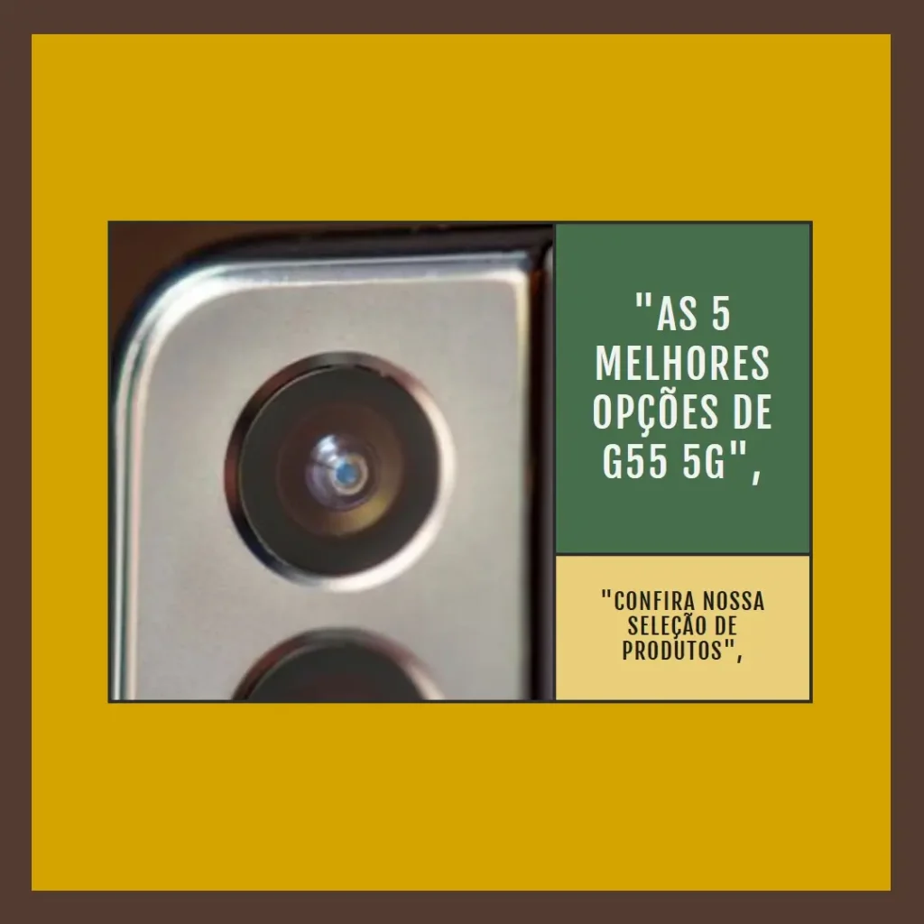 As 5 Melhores Opções de G55 5G