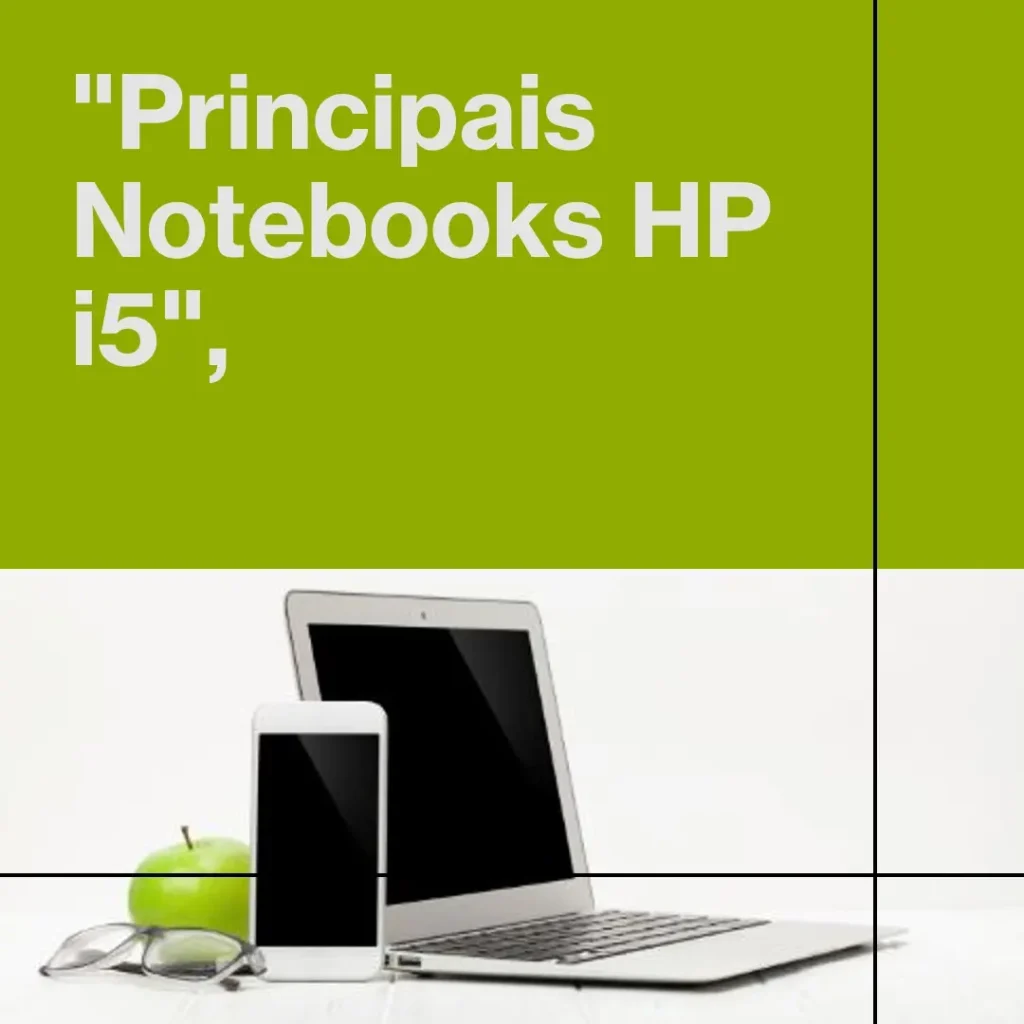 Principais 5  notebook HP core i5