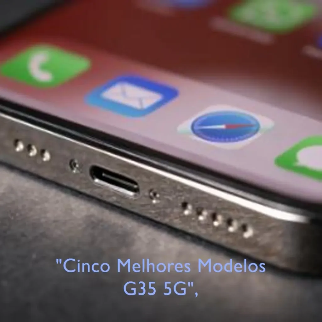 Cinco Melhores Modelos de  G35 5G 256GB 8GB RAM