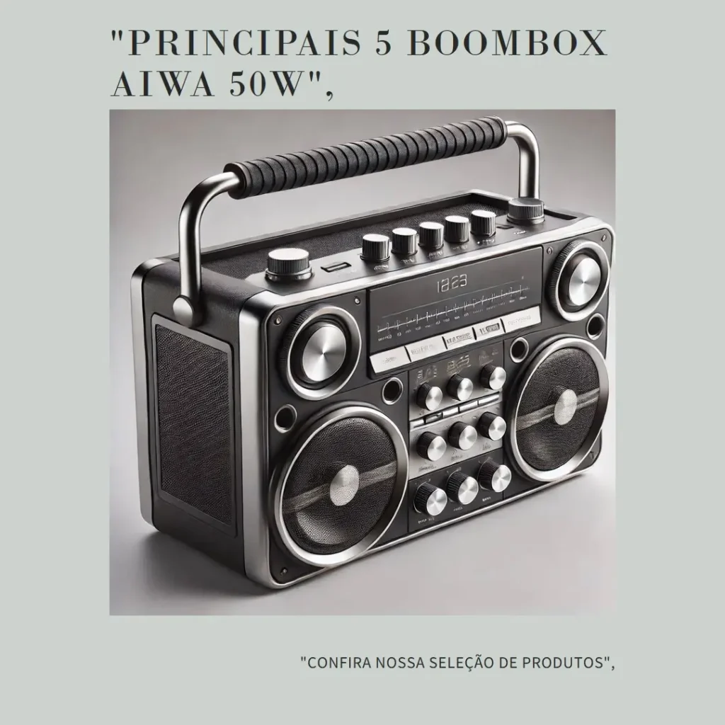 Principais 5  boombox aiwa 50w