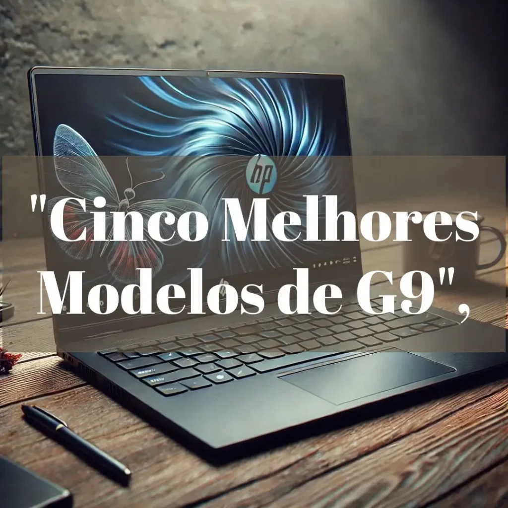 Cinco Melhores Modelos de  g9 notebook HP